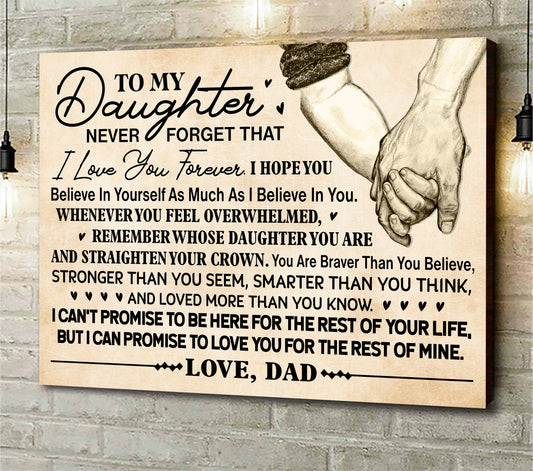 To My Daughter Never Forget That I Love You Forever Personalized Canvas