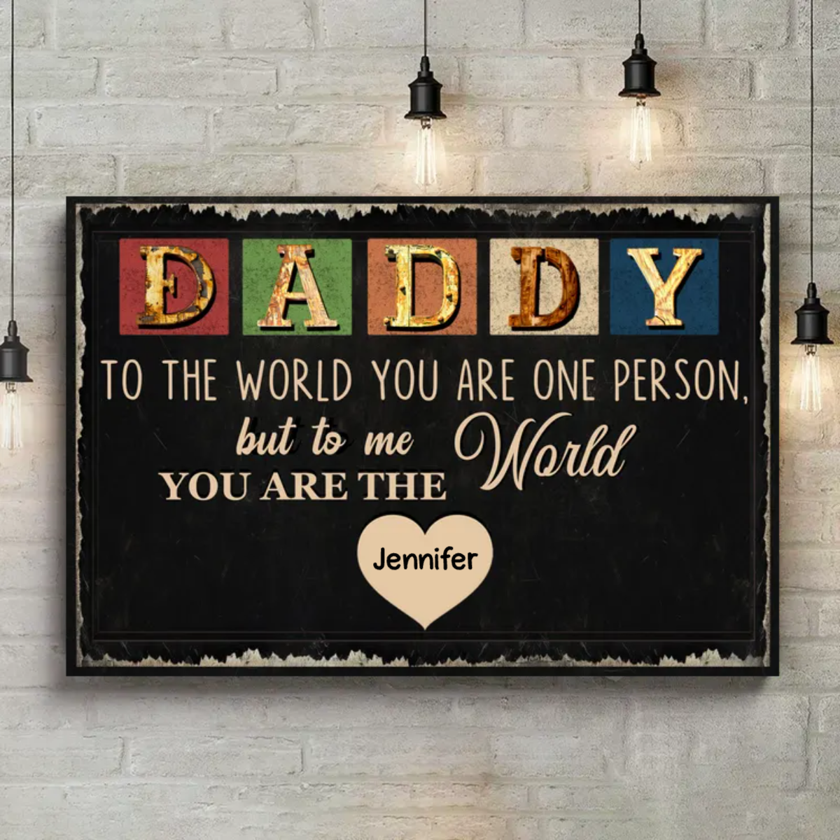 Daddy You Are The World Fathers Day Canvas