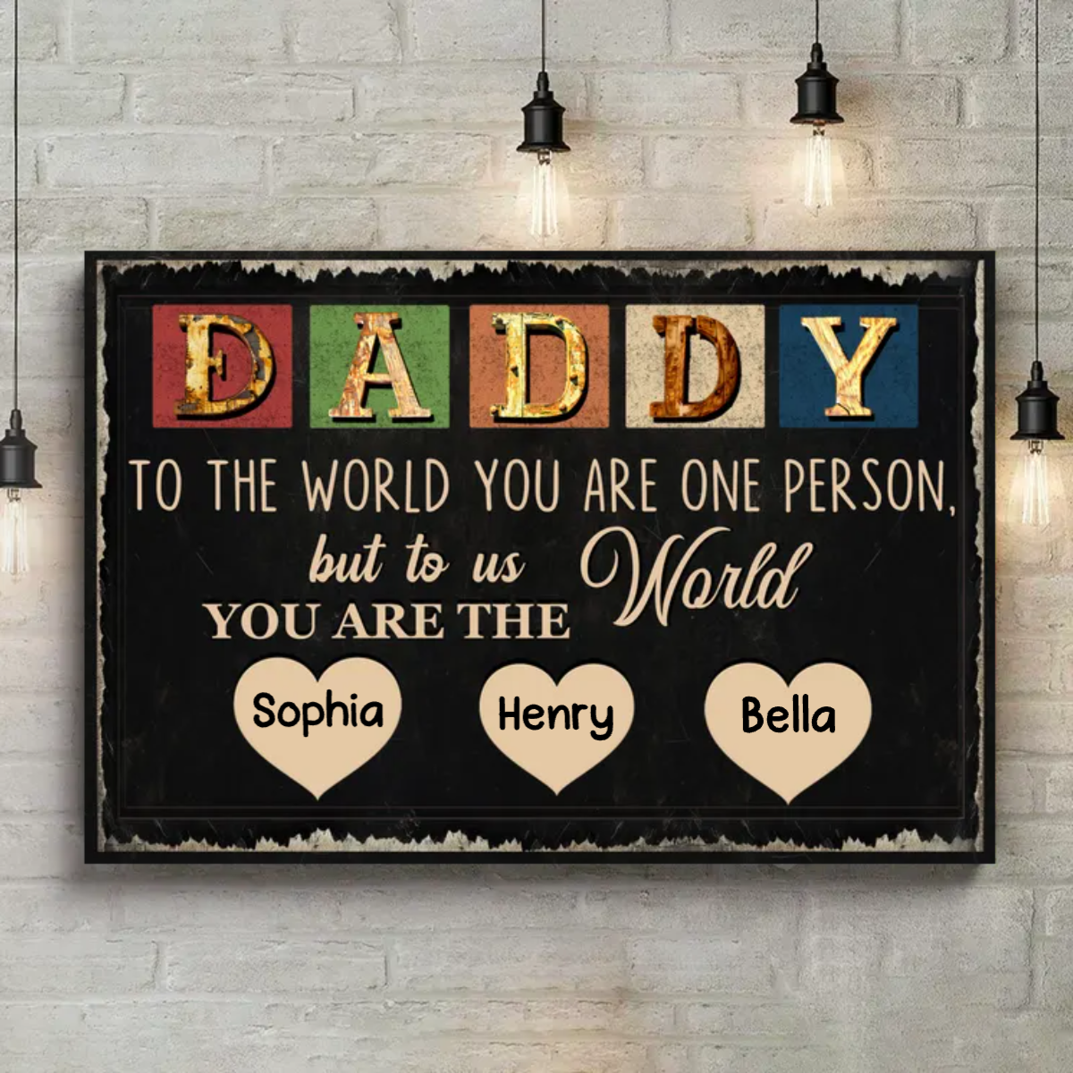 Daddy You Are The World Fathers Day Canvas