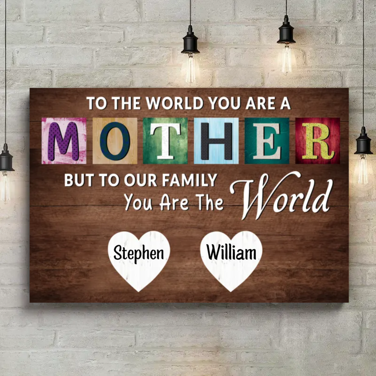 You Are The World Custom Names Canvas For Mom VIP