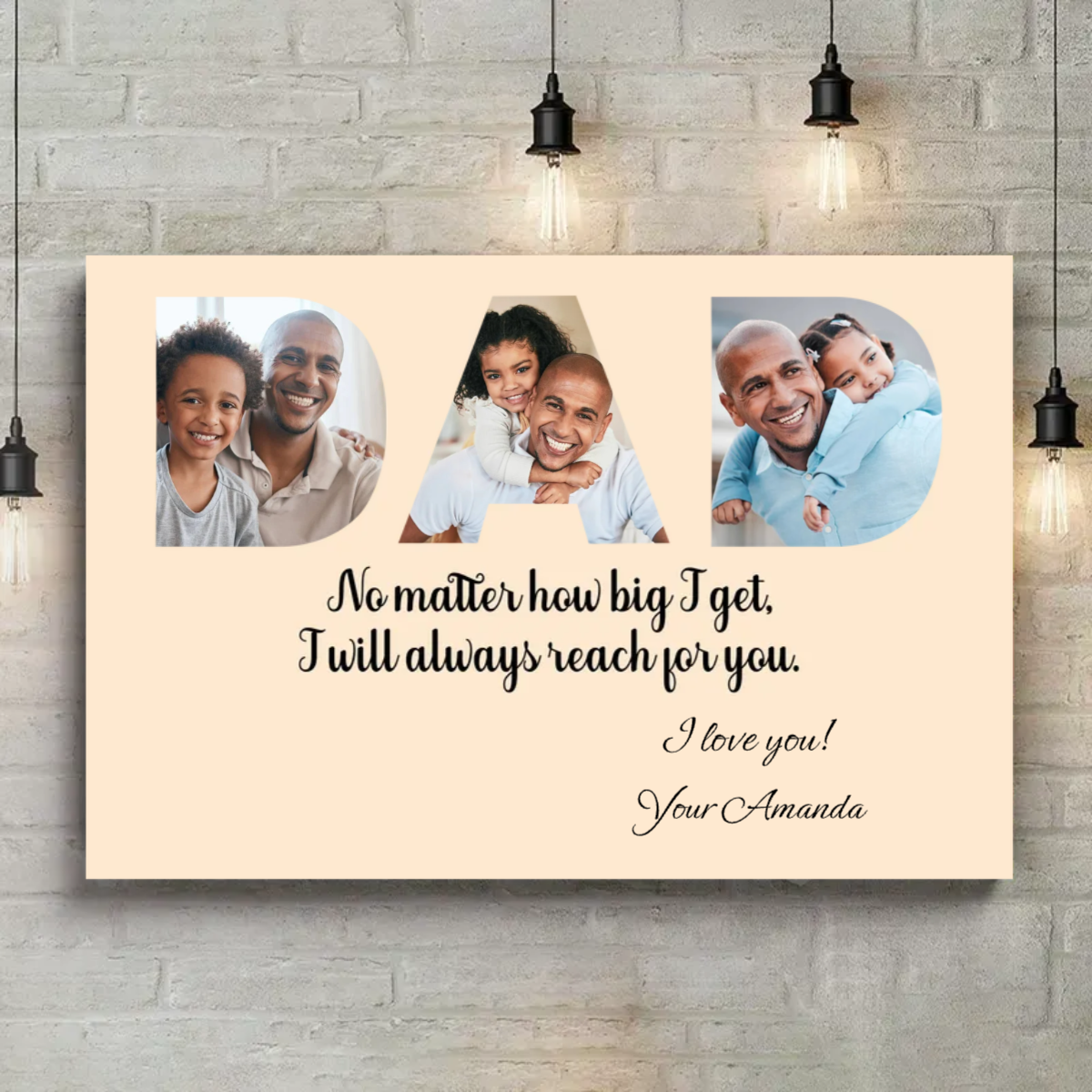 No Matter How Big I Get, I Will Always Reach For You Personalized Father's Day Canvas