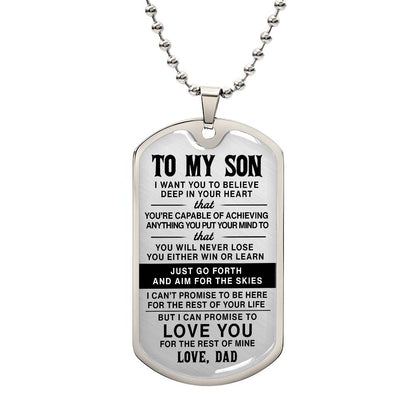 To My Son - Just Go Forth And Aim For The Skies - Dog Tag - Military Ball Chain