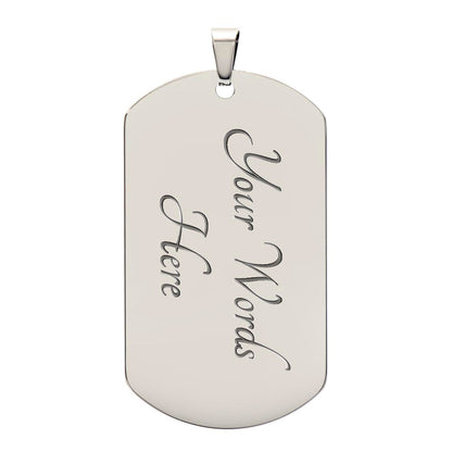 To My Son - Never Forget How Much I love You - Dog Tag - Military Ball Chain