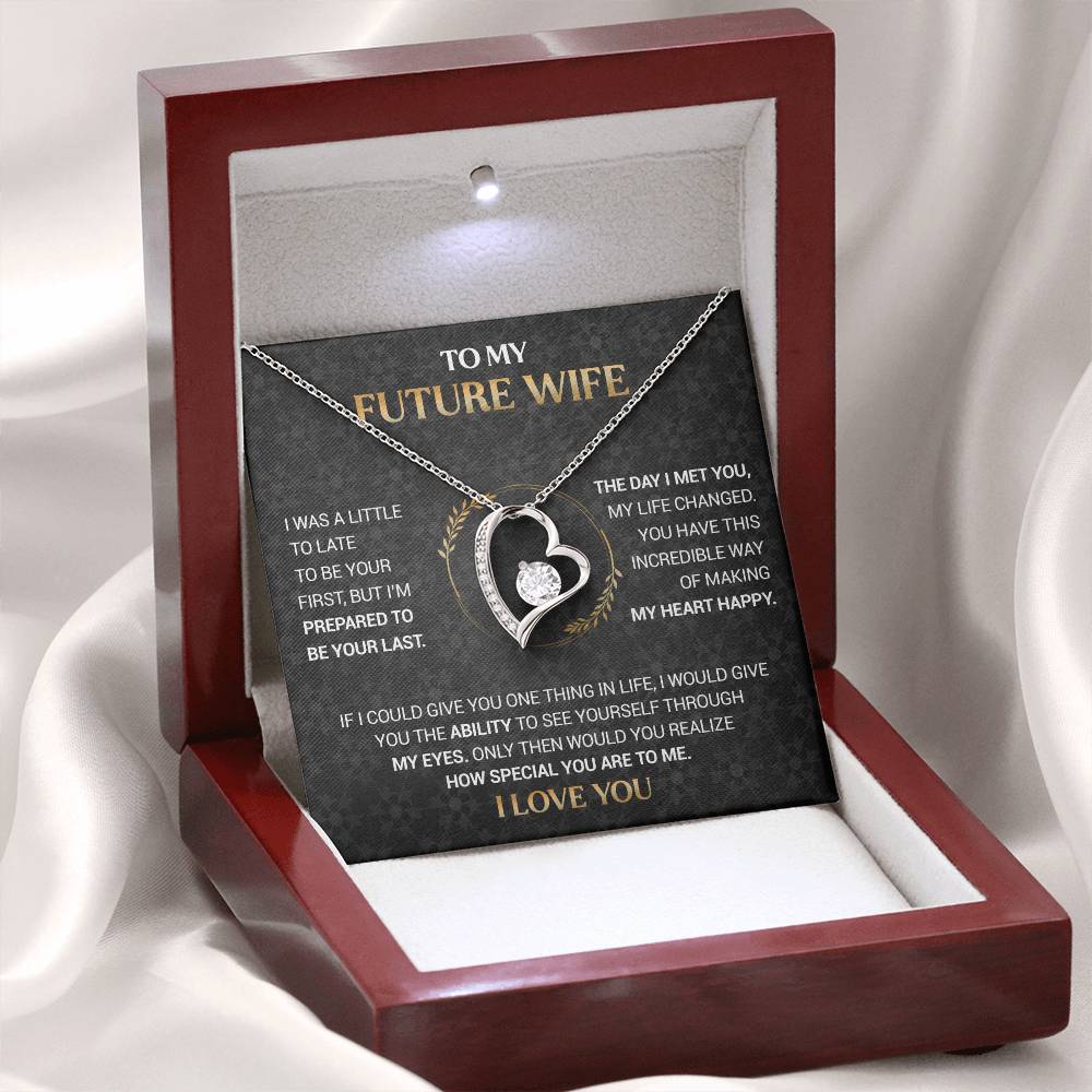 To My Future Wife - I'm Prepared to Be Your Last - Black Forever Love Necklace Gift Set