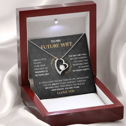 To My Future Wife - I'm Prepared to Be Your Last - Black Forever Love Necklace Gift Set