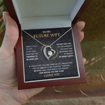 To My Future Wife - I'm Prepared to Be Your Last - Black Forever Love Necklace Gift Set