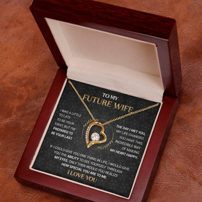 To My Future Wife - I'm Prepared to Be Your Last - Black Forever Love Necklace Gift Set