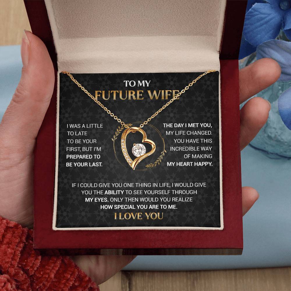 To My Future Wife - I'm Prepared to Be Your Last - Black Forever Love Necklace Gift Set