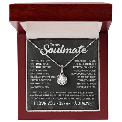 To My Soulmate - You're The Best Thing That Ever Happened To Me - Eternal Hope necklace