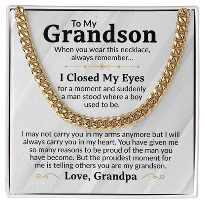 To My Grandson Cuban Link Chain Necklace from Grandpa - Proud Of You - Stainless Steel Pendant Birthday Christmas Graduation Gift