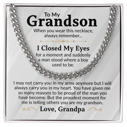 To My Grandson Cuban Link Chain Necklace from Grandpa - Proud Of You - Stainless Steel Pendant Birthday Christmas Graduation Gift