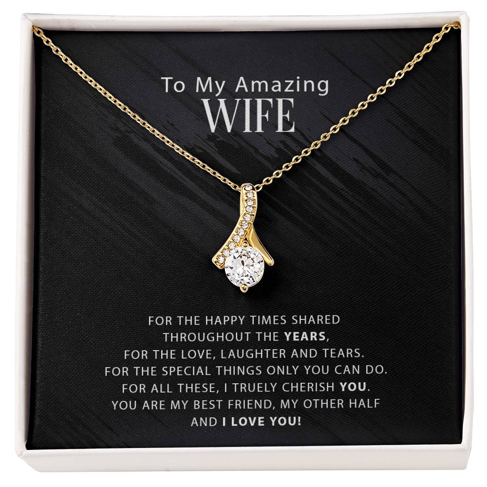 To My Amazing Wife - For The Happy Times Shared Throughout The Years - Alluring Necklace