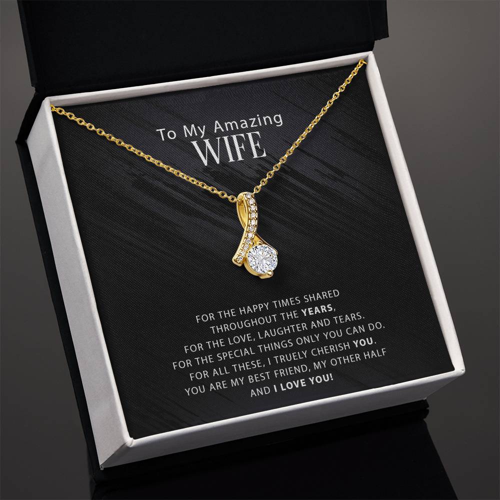 To My Amazing Wife - For The Happy Times Shared Throughout The Years - Alluring Necklace