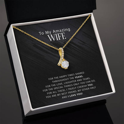 To My Amazing Wife - For The Happy Times Shared Throughout The Years - Alluring Necklace