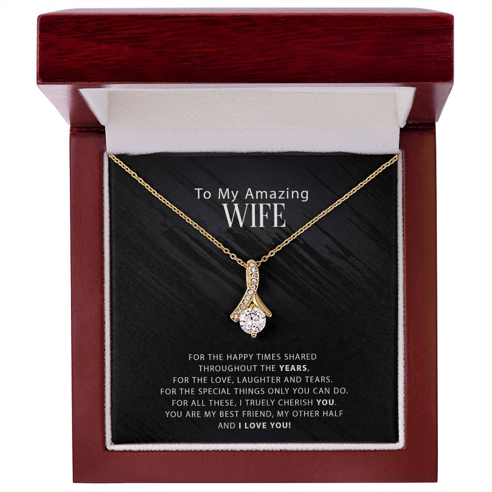 To My Amazing Wife - For The Happy Times Shared Throughout The Years - Alluring Necklace