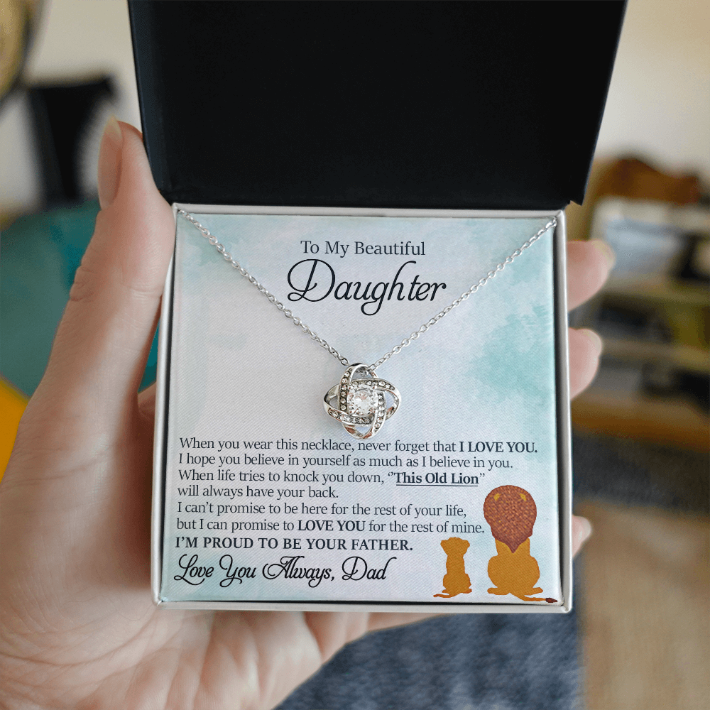 To My Beautiful Daughter - This Old Lion Will Always Have Your Back - Love Knot Necklace