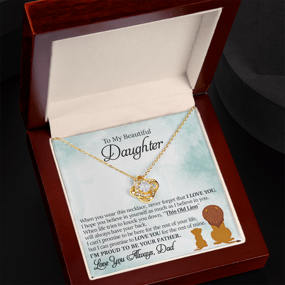To My Beautiful Daughter - This Old Lion Will Always Have Your Back - Love Knot Necklace