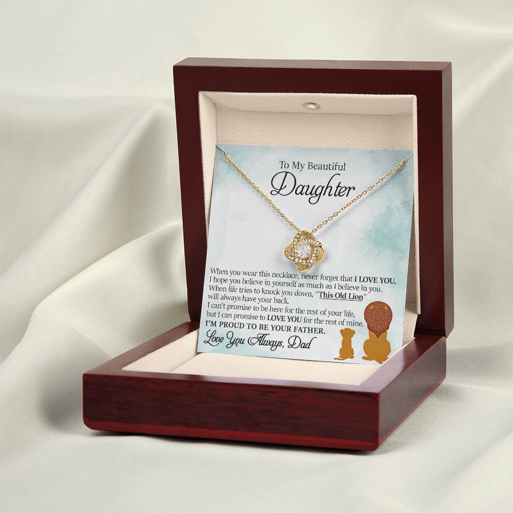 To My Beautiful Daughter - This Old Lion Will Always Have Your Back - Love Knot Necklace