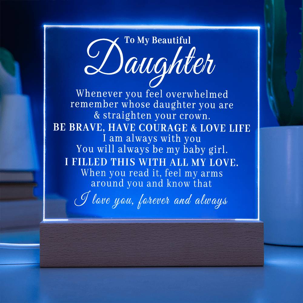 To My Beautiful Daughter - Straighten Your Crown - Acrylic Plaque 06