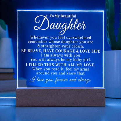 To My Beautiful Daughter - Straighten Your Crown - Acrylic Plaque 06