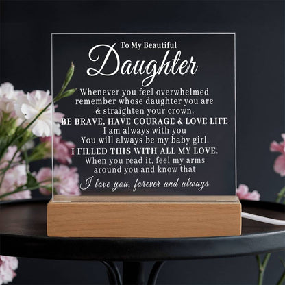 To My Beautiful Daughter - Straighten Your Crown - Acrylic Plaque 06