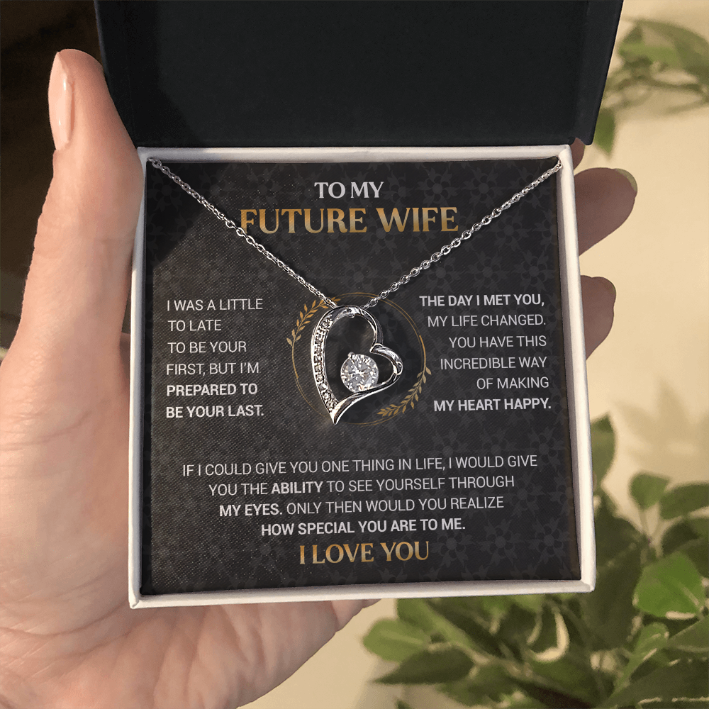 To My Future Wife - I'm Prepared to Be Your Last - Black Forever Love Necklace Gift Set