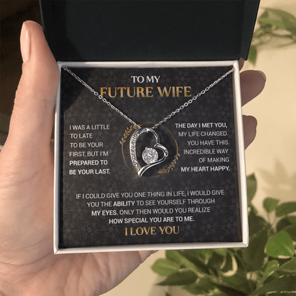 To My Future Wife - I'm Prepared to Be Your Last - Black Forever Love Necklace Gift Set