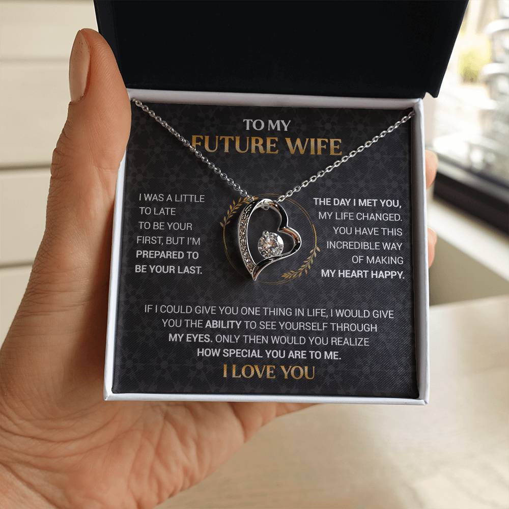 To My Future Wife - I'm Prepared to Be Your Last - Black Forever Love Necklace Gift Set