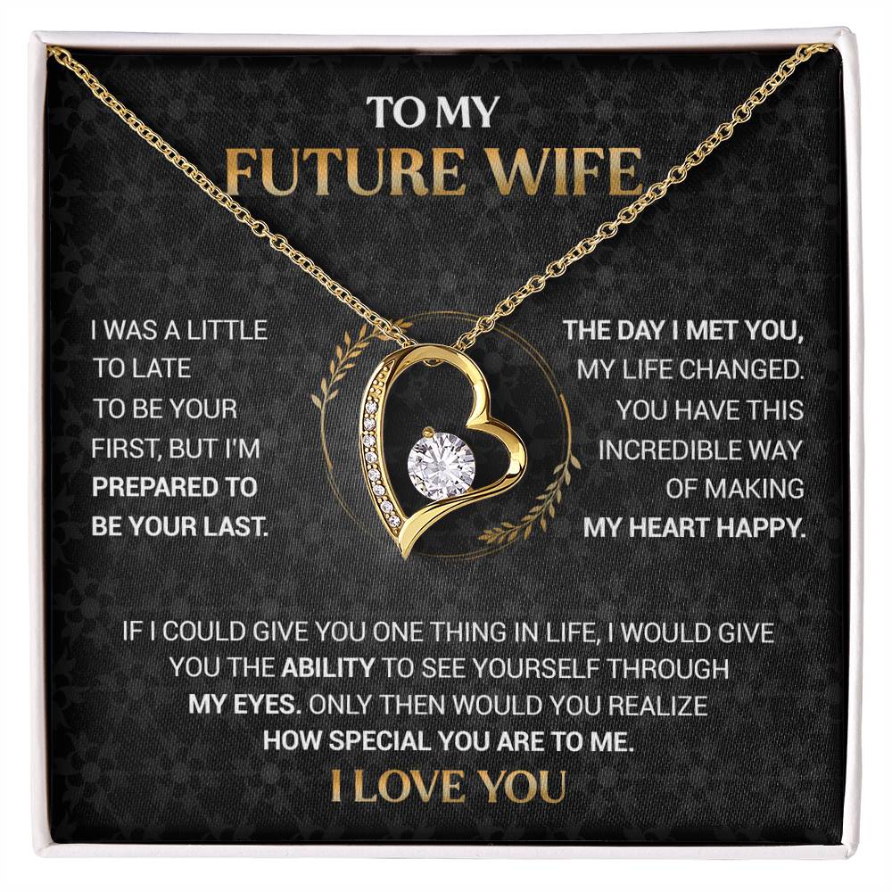 To My Future Wife - I'm Prepared to Be Your Last - Black Forever Love Necklace Gift Set