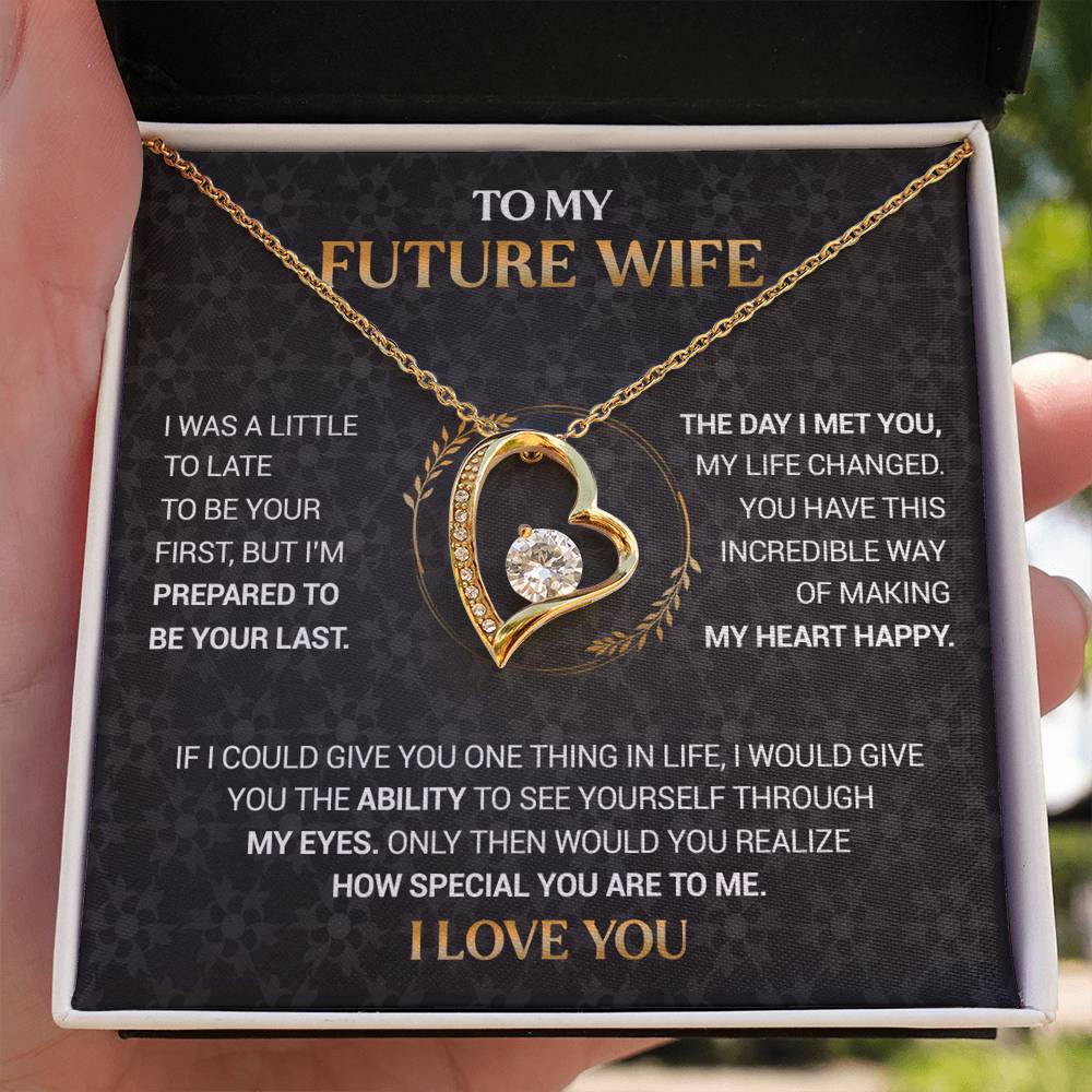 To My Future Wife - I'm Prepared to Be Your Last - Black Forever Love Necklace Gift Set