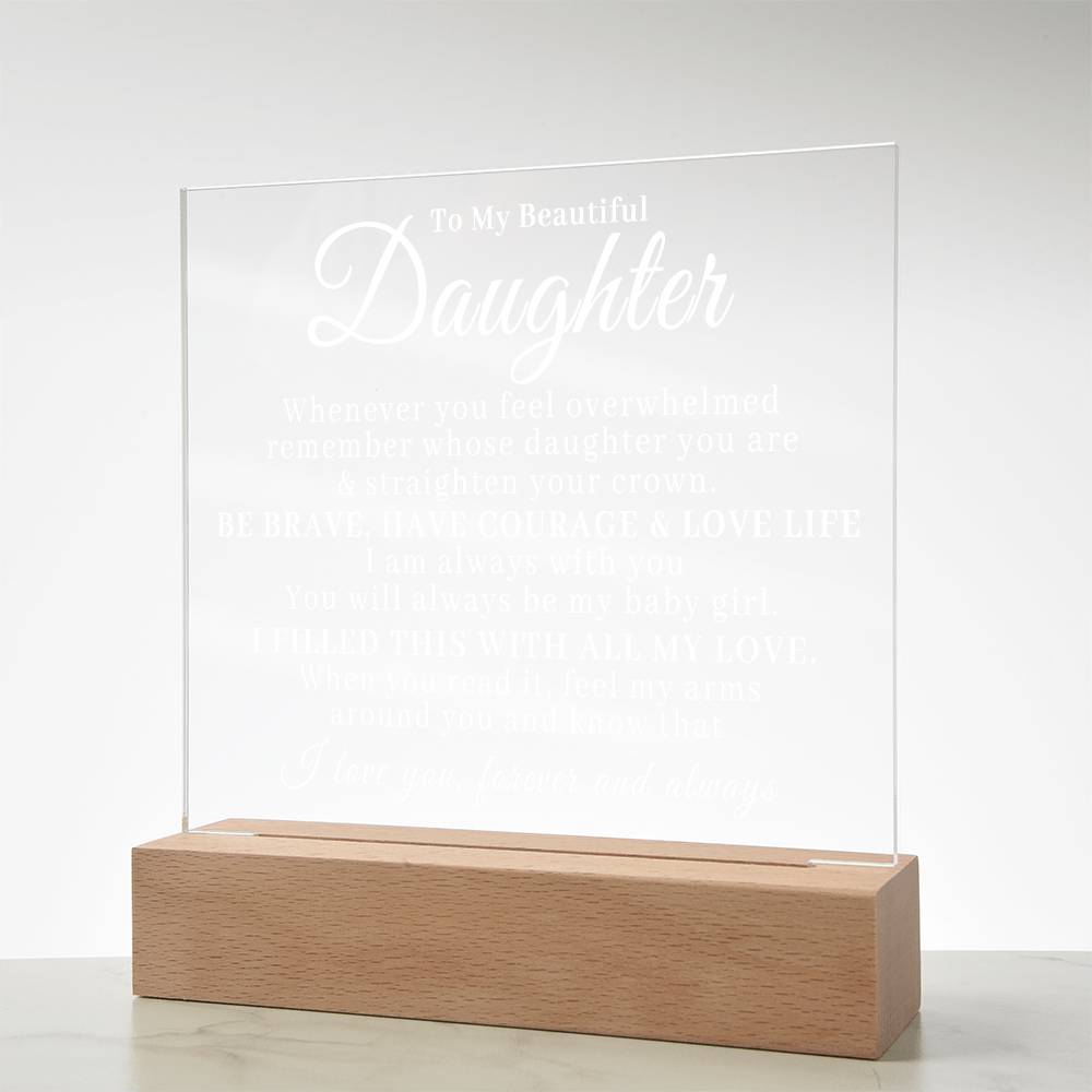 To My Beautiful Daughter - Straighten Your Crown - Acrylic Plaque 06