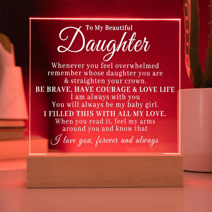 To My Beautiful Daughter - Straighten Your Crown - Acrylic Plaque 06