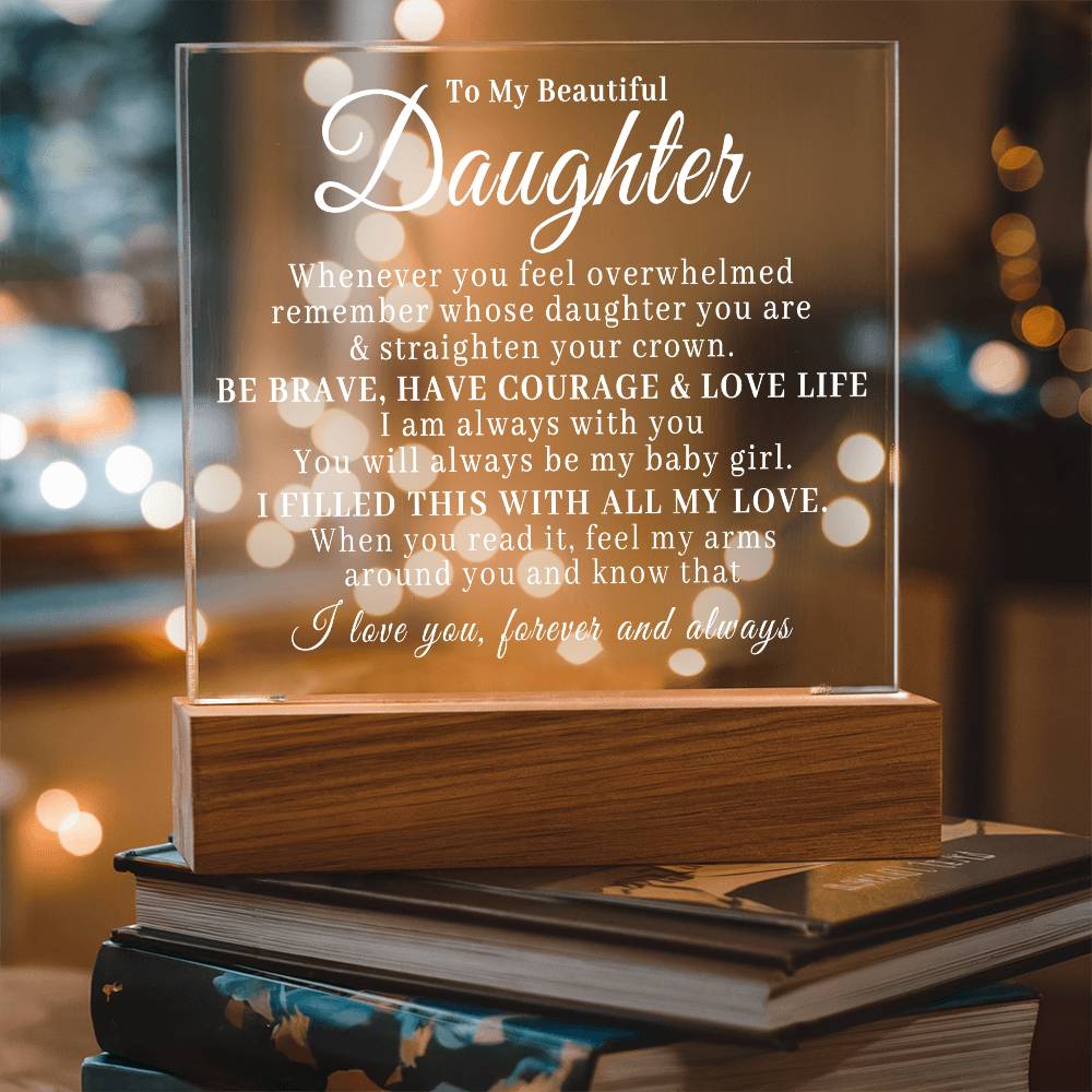 To My Beautiful Daughter - Straighten Your Crown - Acrylic Plaque 06