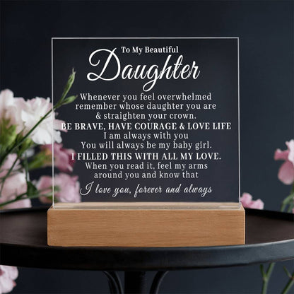 To My Beautiful Daughter - Straighten Your Crown - Acrylic Plaque 06