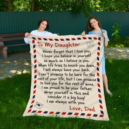 TO MY DAUGHTER - NEVER FORGET THAT I LOVE YOU - COZY POST CARD BLANKET